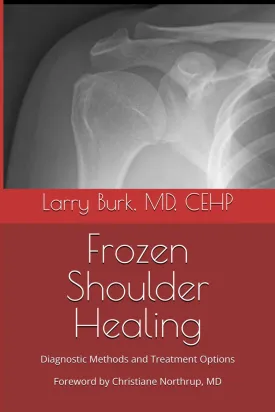 Frozen Shoulder Healing: Diagnostic Methods and Treatment Options Paperback  April 30, 2025